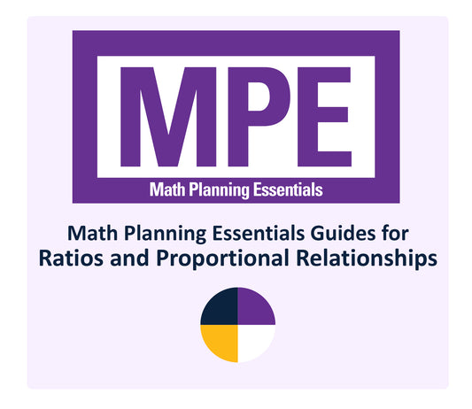 Math Planning Essentials Guides for Ratios & Proportional Relationships